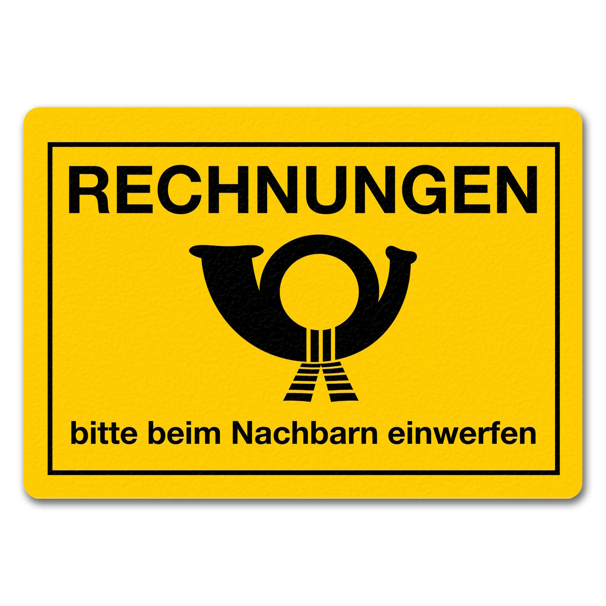 Fußmatte Rechnungen bitte beim Nachbarn einwerfen Post Briefträger mit Posthorn