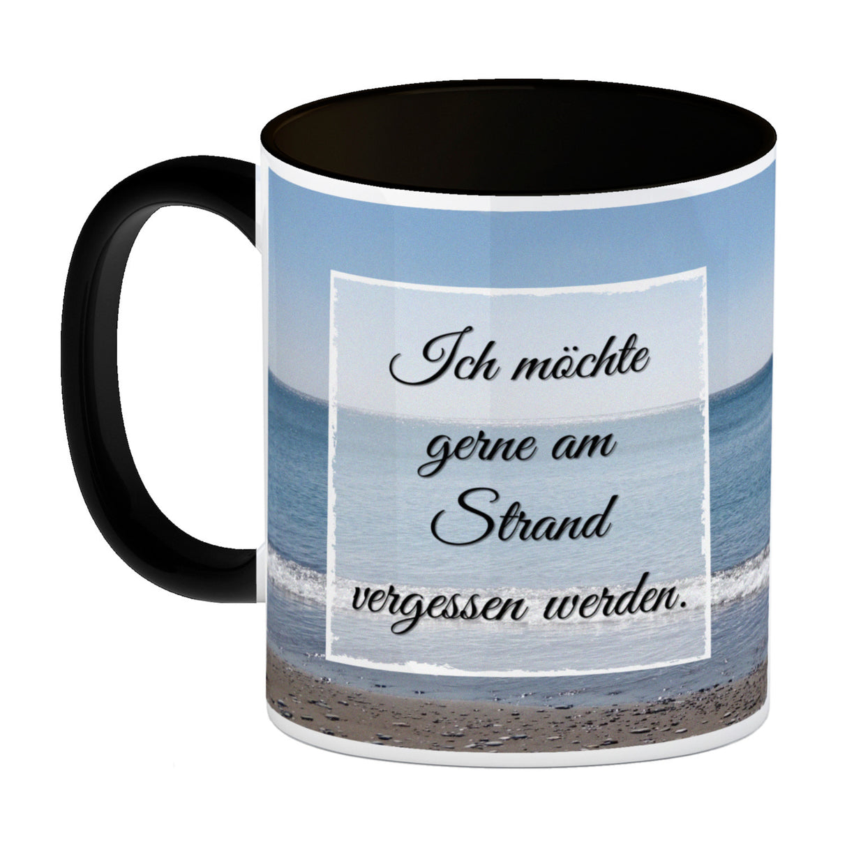 Ich möchte gerne am Strand vergessen werden Kaffeebecher