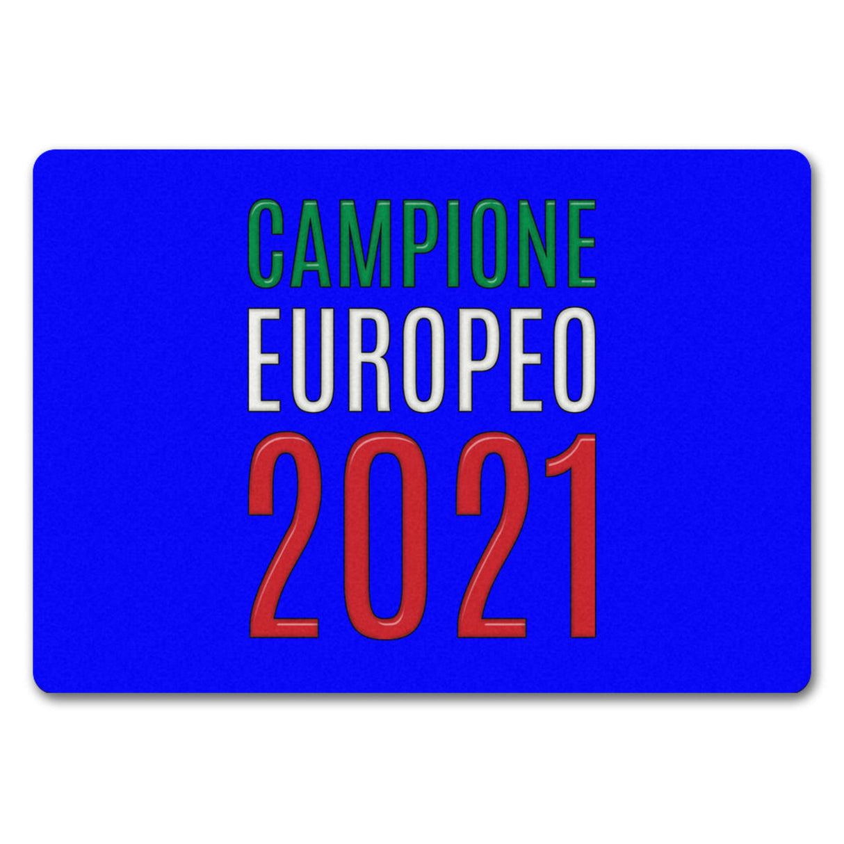 Fussmatte Campione Europeo 2021 Italia Italien Europameister Zerbino