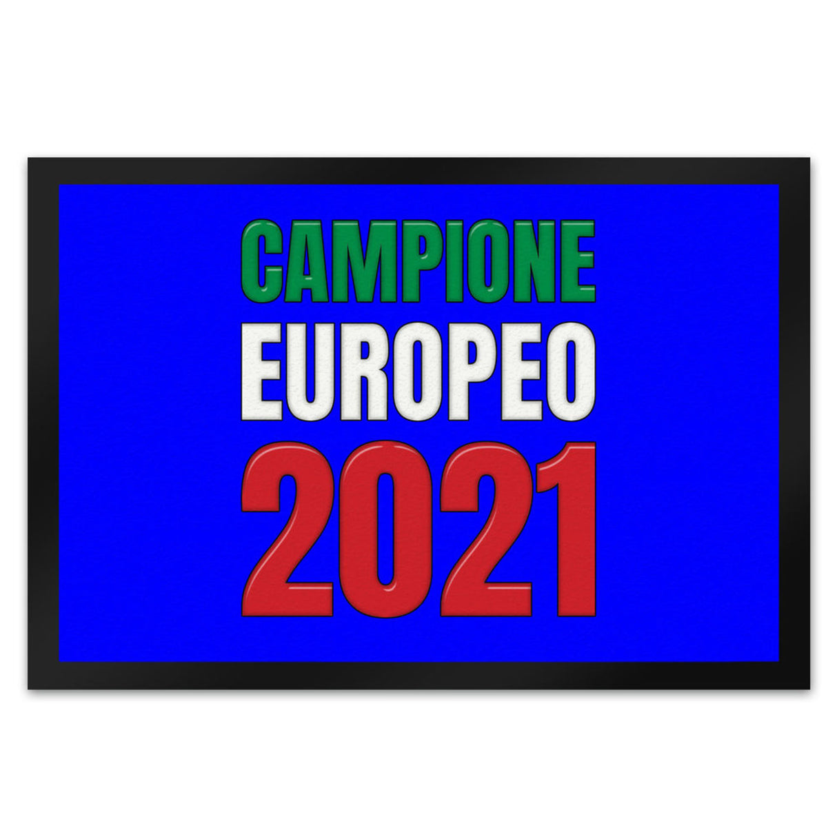 Fussmatte Campione Europeo 2021 Italia Italien Europameister Zerbino