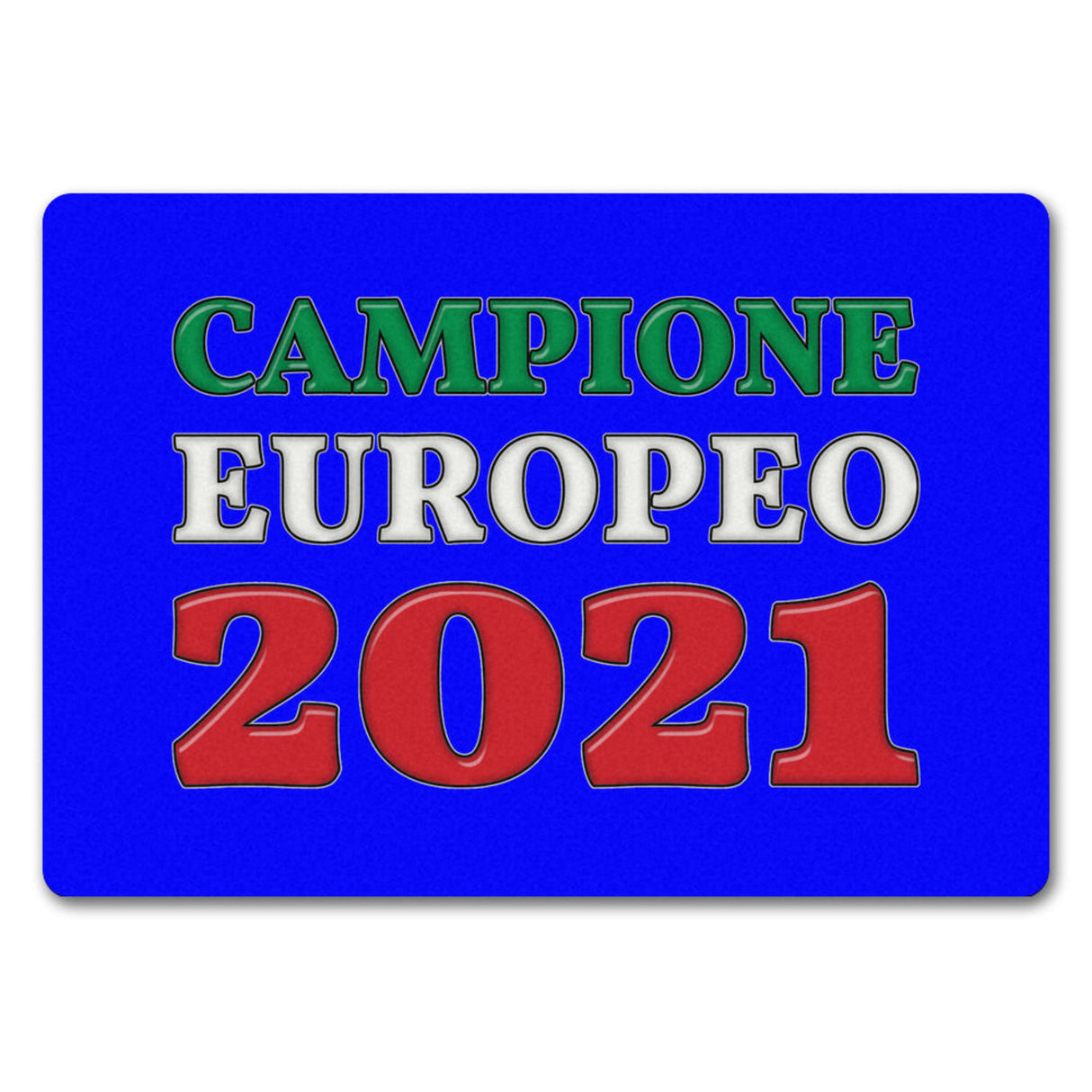 Fussmatte Campione Europeo 2021 Italia Italien Europameister Zerbino