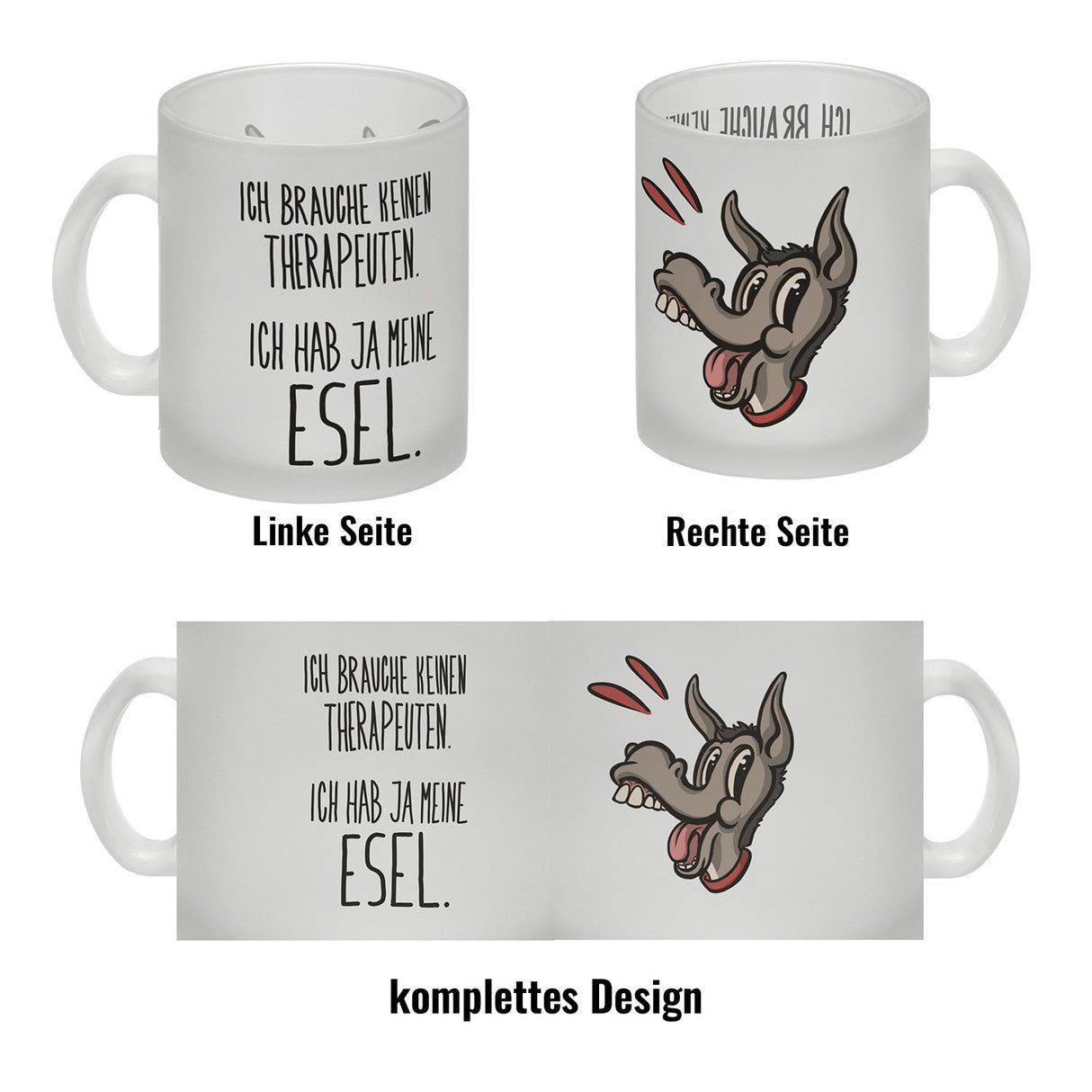 Kaffeebecher mit Spruch - Ich brauche keinen Therapeuten. Ich hab ja meine Esel