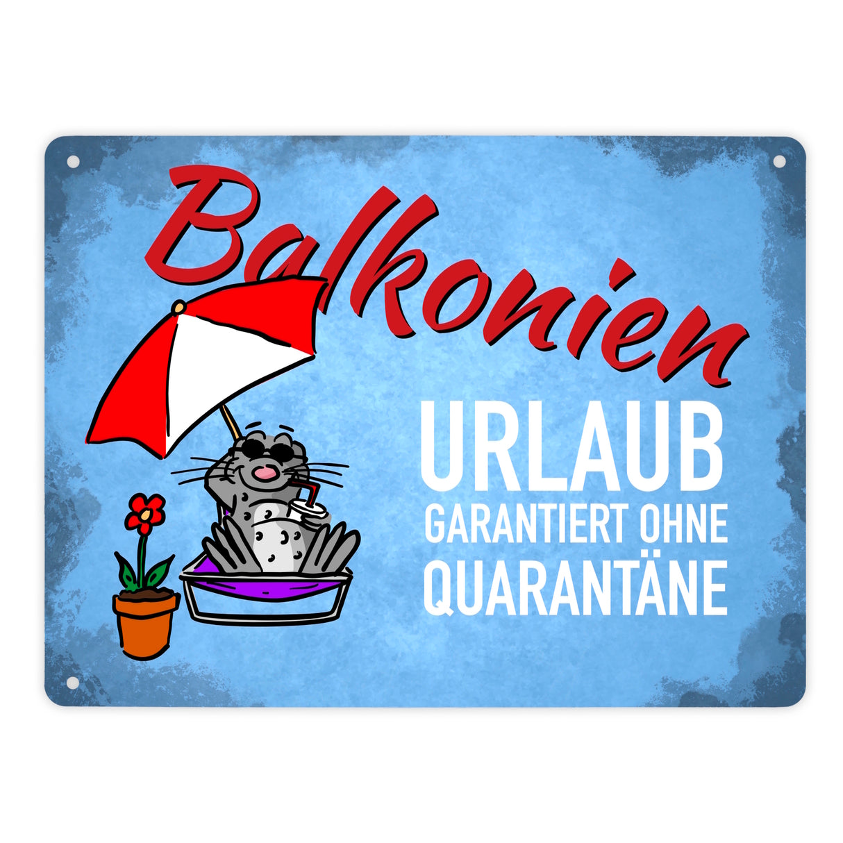Balkonien Urlaub Metallschild mit Seeleopard auf dem Balkon