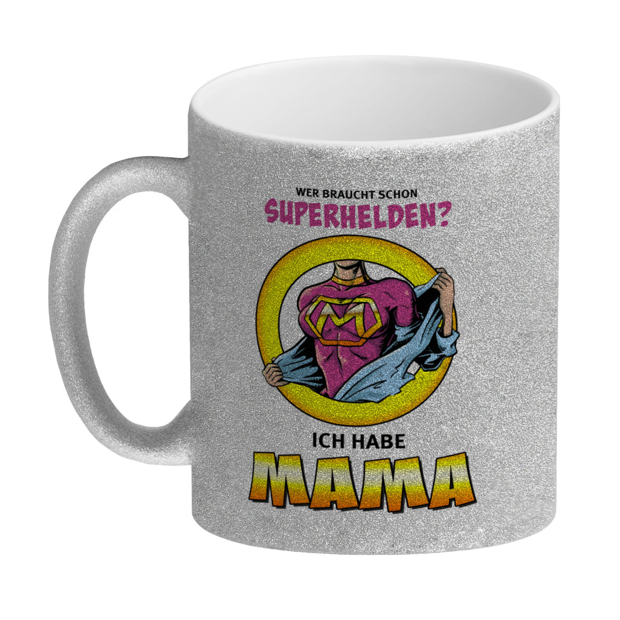 Kaffeebecher Comic mit Spruch - Wer braucht schon Superhelden? Ich habe Mama