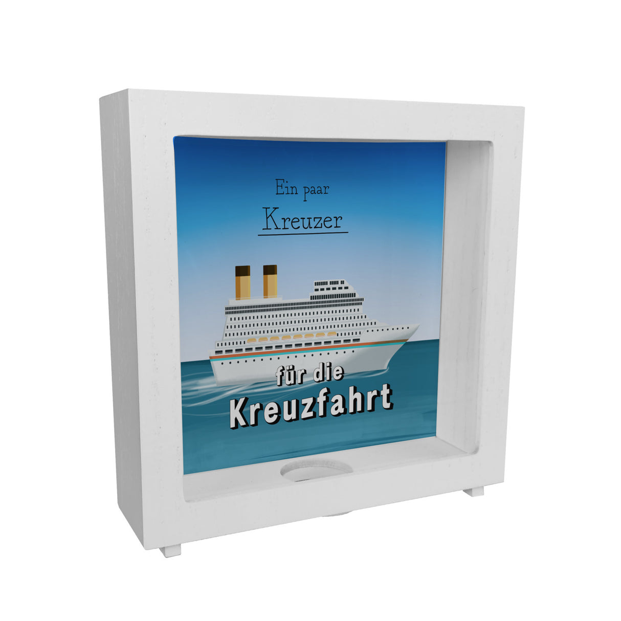 Spardose mit Kreuzfahrtschiff und Spruch - Ein paar Kreuzer für die Kreuzfahrt
