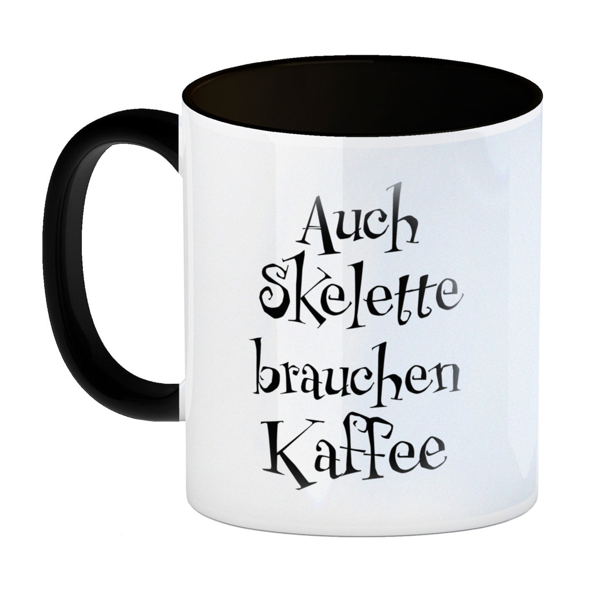 Kaffeebecher mit lustigem Motiv und Spruch - Auch Skelette brauchen Kaffee -