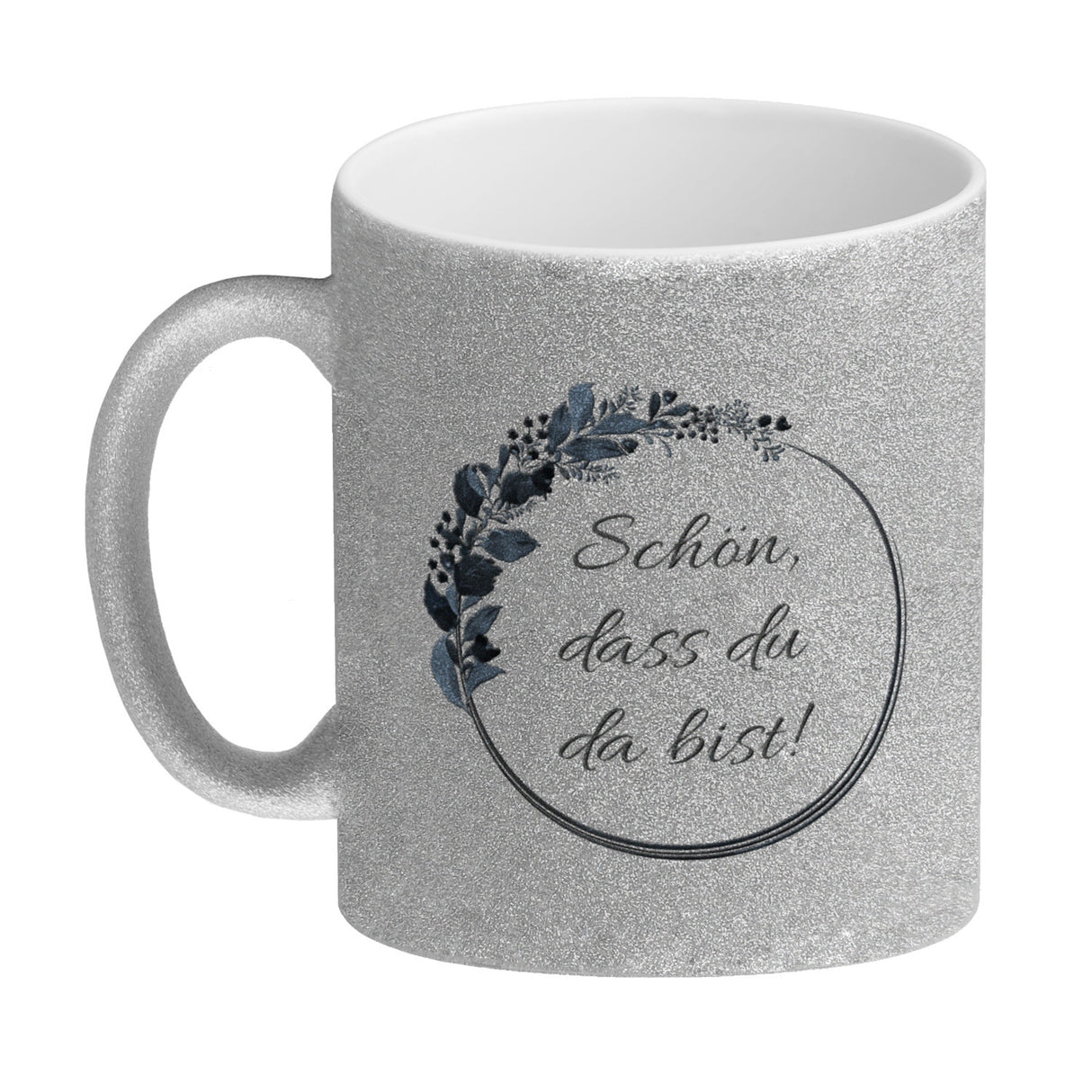 Schön, dass du da bist! Kaffeebecher mit Blumenkranz herrlich wunderbar Kaffeepott Trinkschale edel Gebinde Bukett Strauß Blumen Bouquet Spruch Slogan Sinnspruch Lebensregel