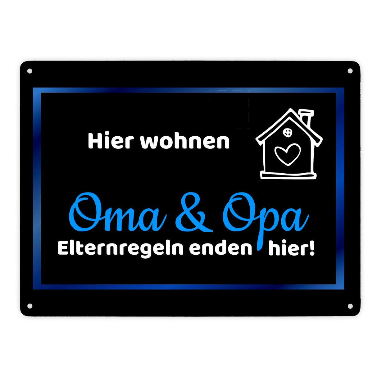Hier wohnen Oma und Opa - Elternregeln enden hier Metallschild in 15x20 cm