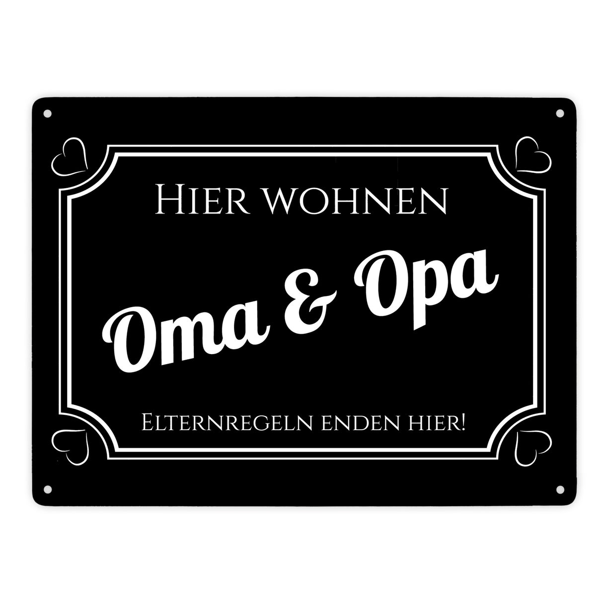 Hier wohnen Oma und Opa - Elternregeln enden hier Metallschild in 15x20 cm
