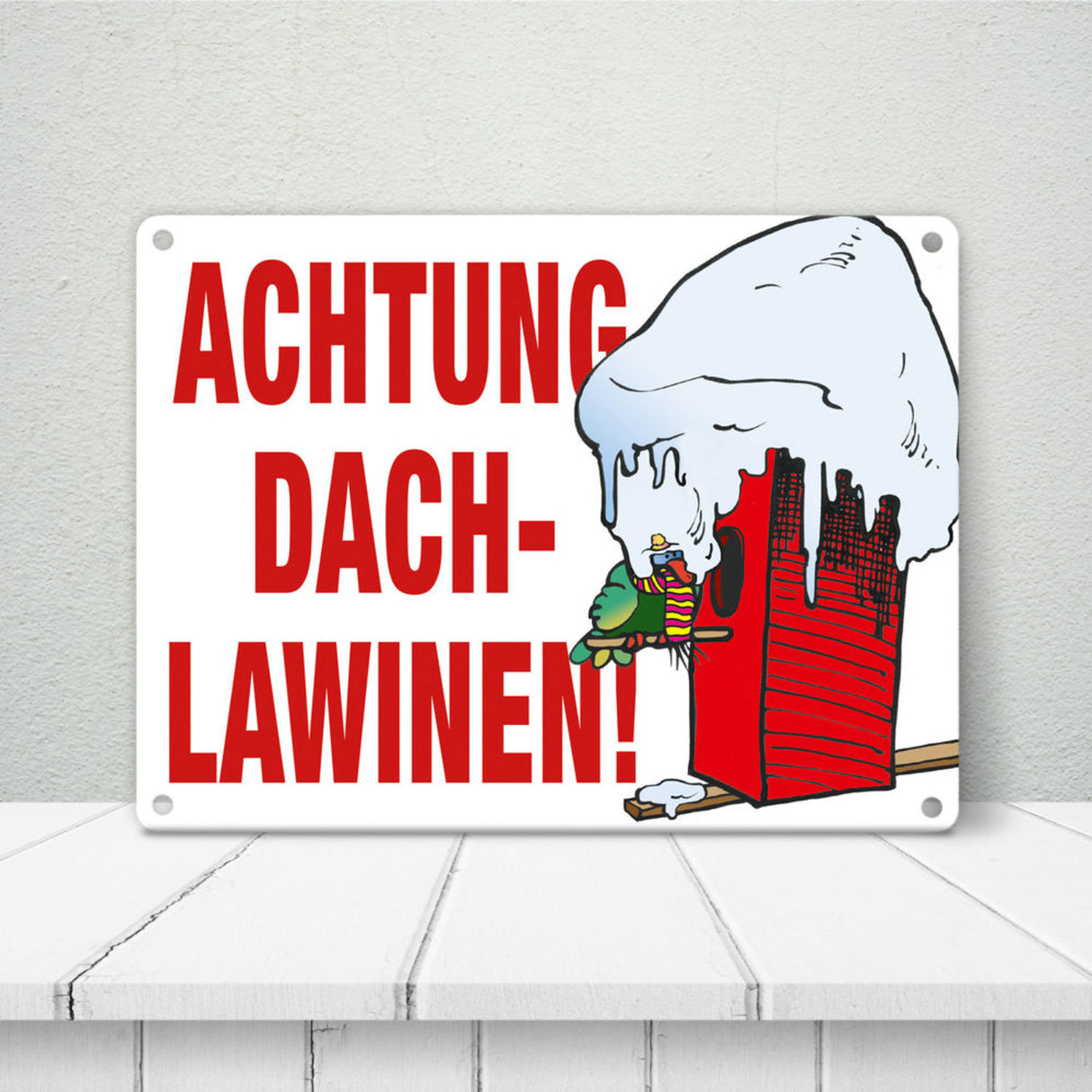 Warnschild für den Winter Achtung Dachlawinen! Mit Comic Vogelhaus