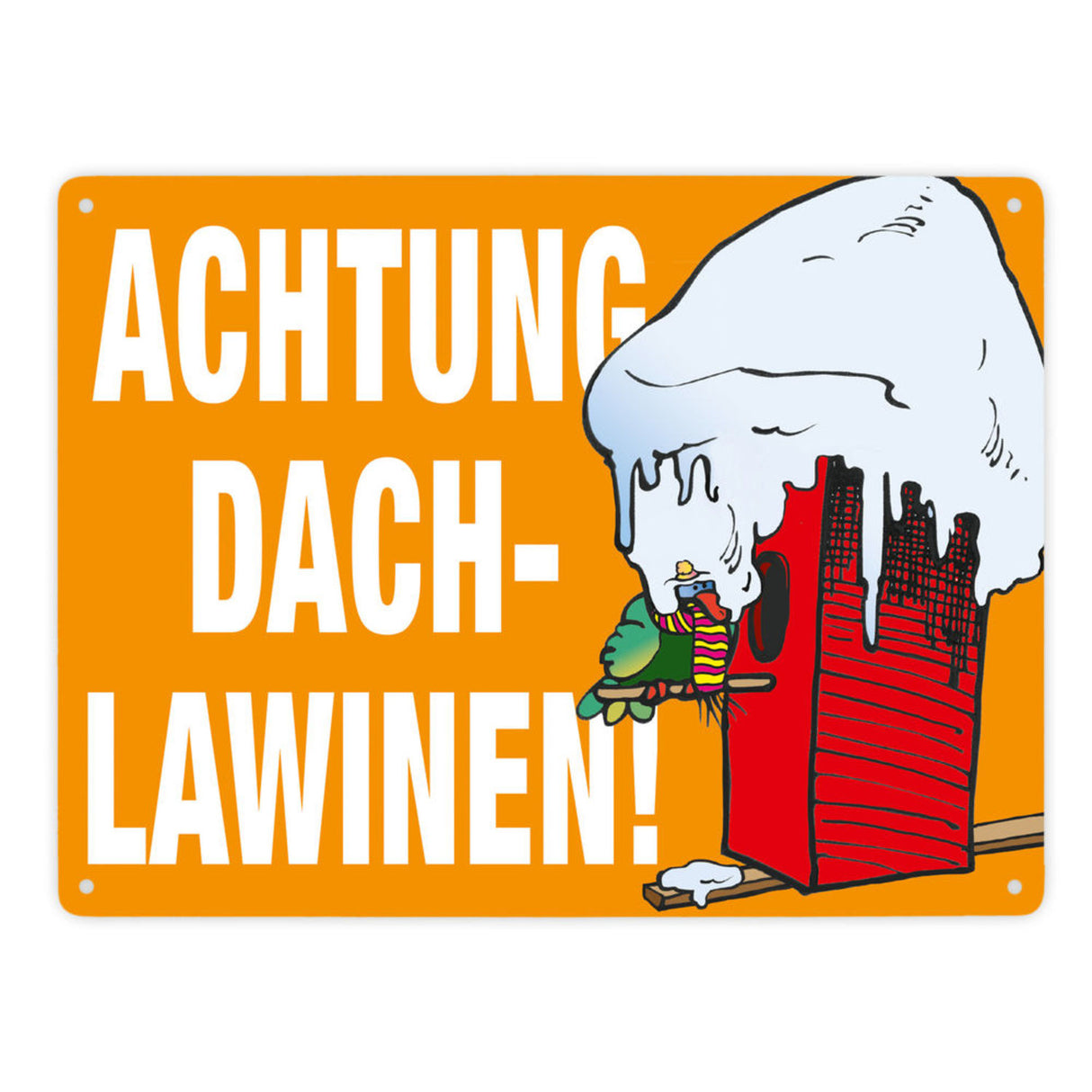 Warnschild für den Winter Achtung Dachlawinen! Mit Comic Vogelhaus