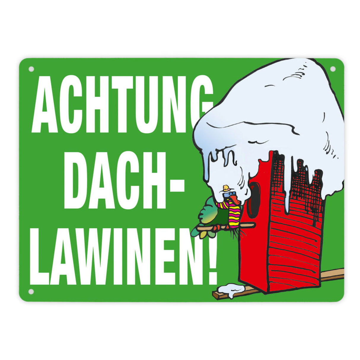 Warnschild für den Winter Achtung Dachlawinen! Mit Comic Vogelhaus