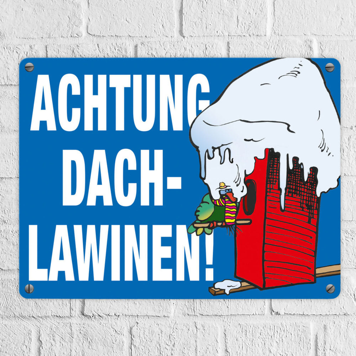 Warnschild für den Winter Achtung Dachlawinen! Mit Comic Vogelhaus