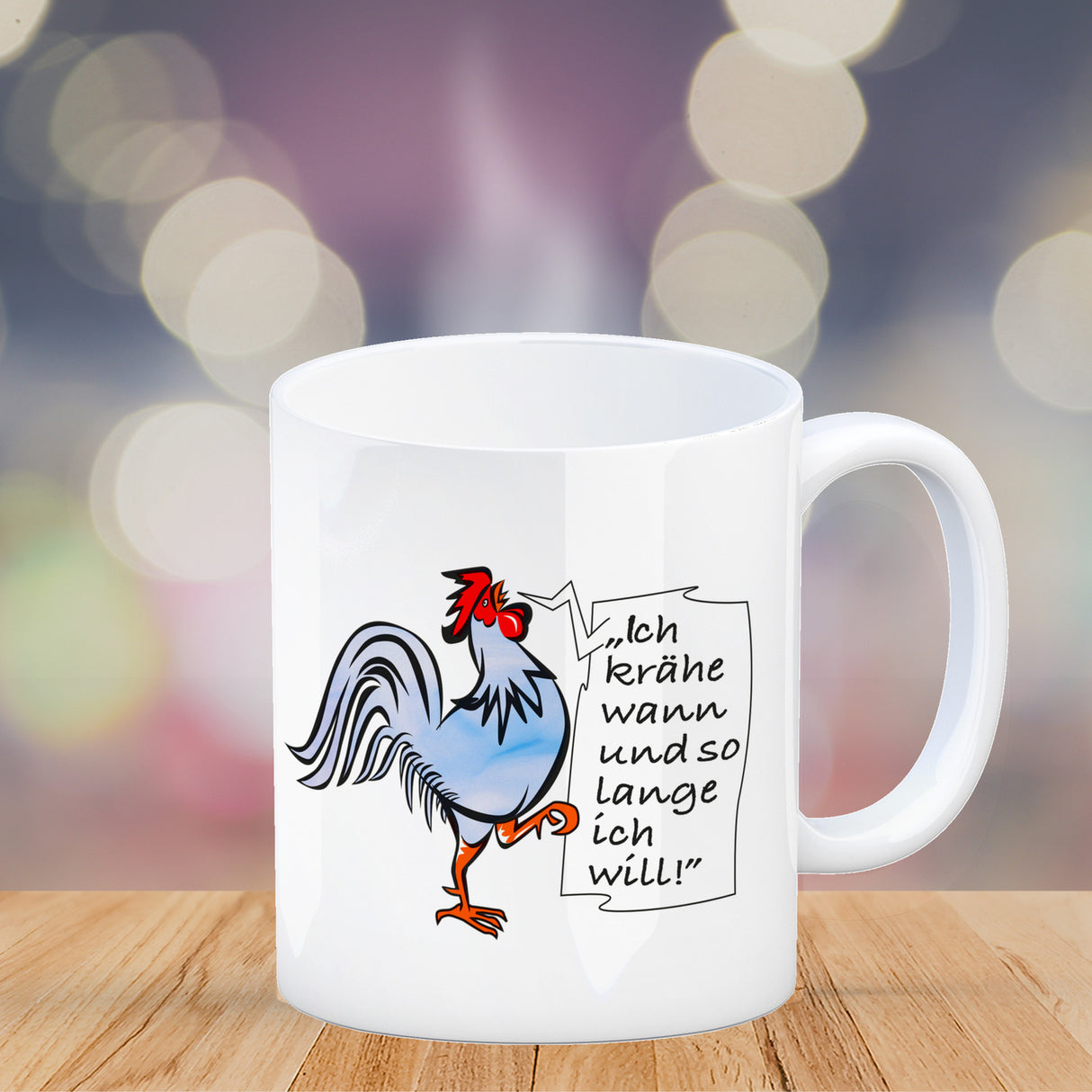 Kaffeebecher mit Hahn Motiv und Spruch: Ich krähe so lange ich will!