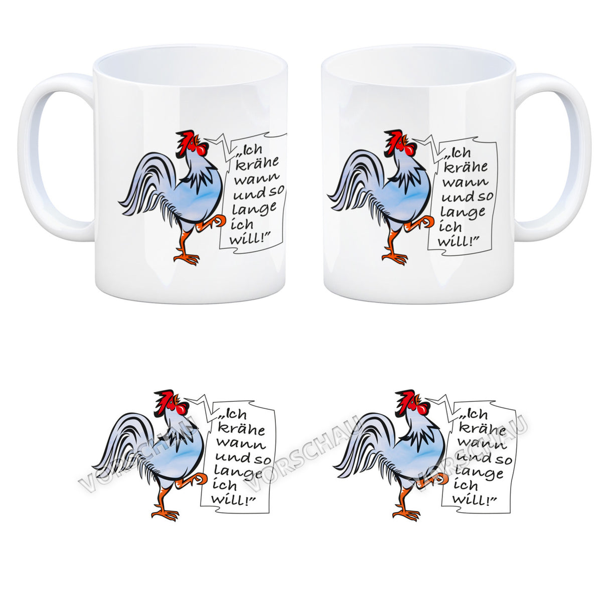 Kaffeebecher mit Hahn Motiv und Spruch: Ich krähe so lange ich will!