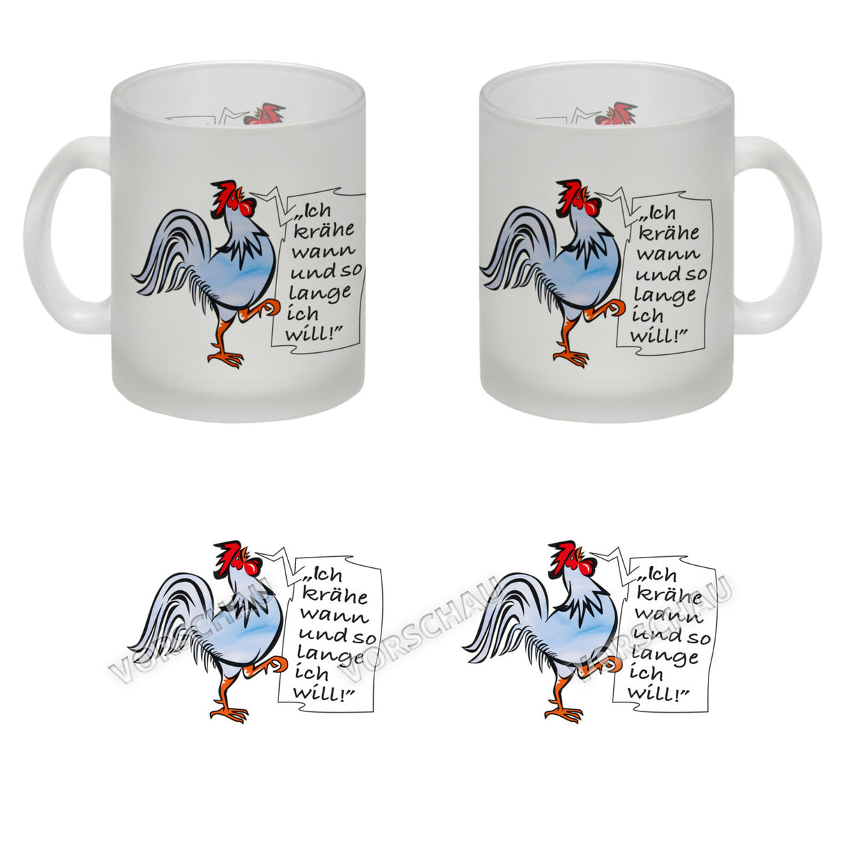 Kaffeebecher mit Hahn Motiv und Spruch: Ich krähe so lange ich will!