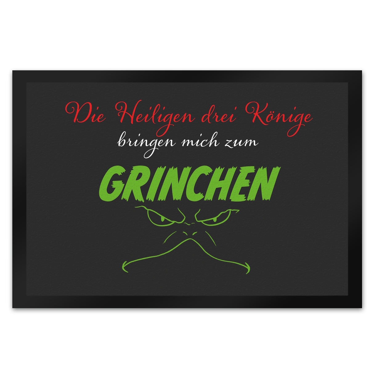 Die heiligen drei Könige bringen mich zum grinchen Fußmatte mit Spruch