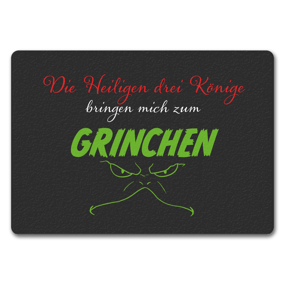 Die heiligen drei Könige bringen mich zum grinchen Fußmatte mit Spruch