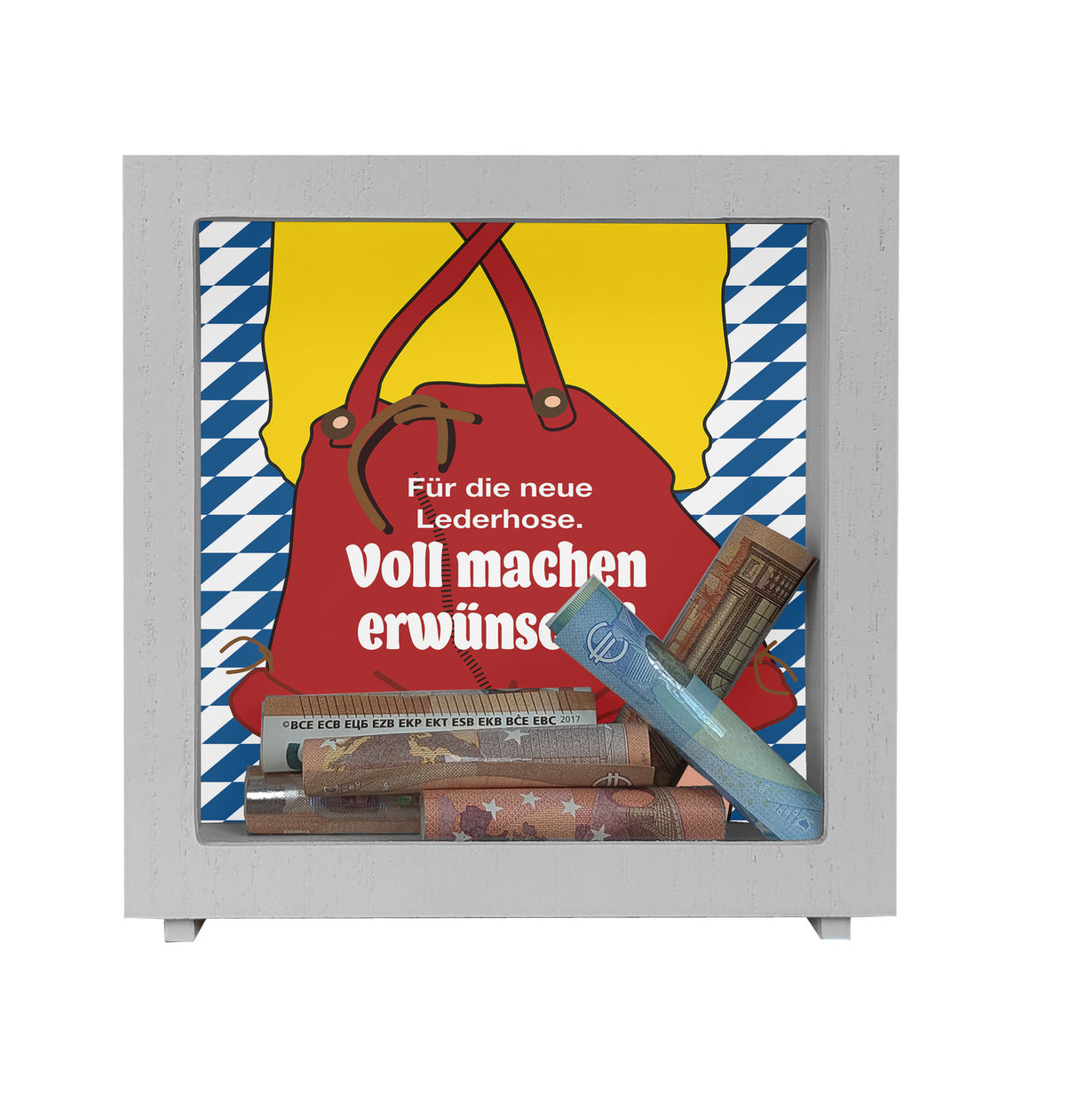 Für die neue Lederhose ist voll machen erwünscht! Spardose