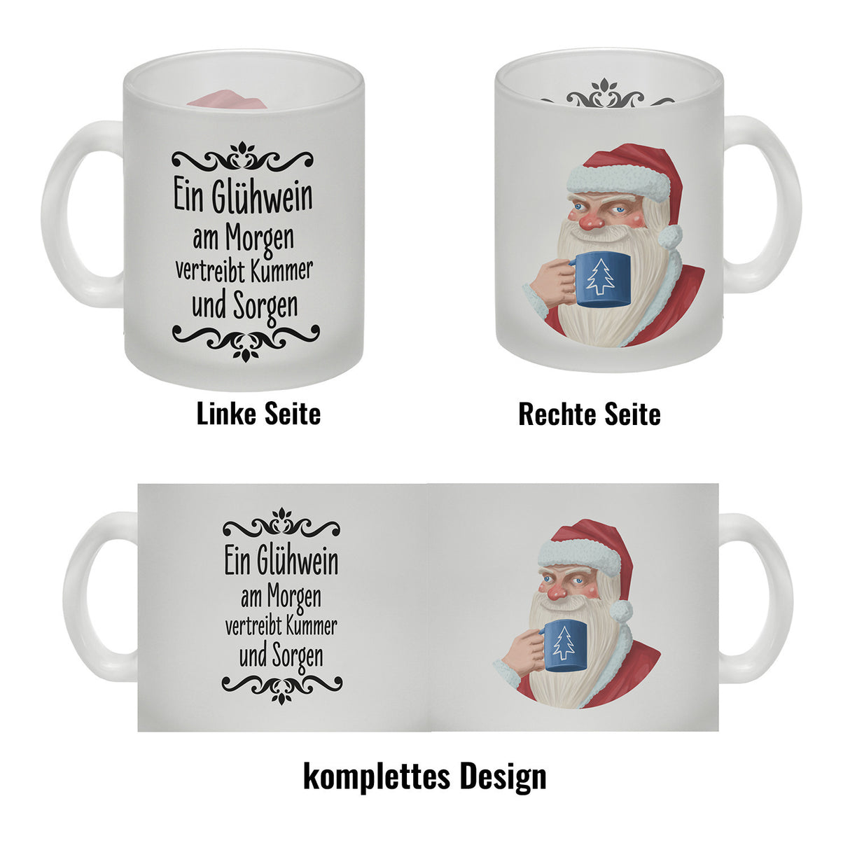 Ein Glühwein am Morgen vertreibt Kummer und Sorgen lustige Glühweintasse