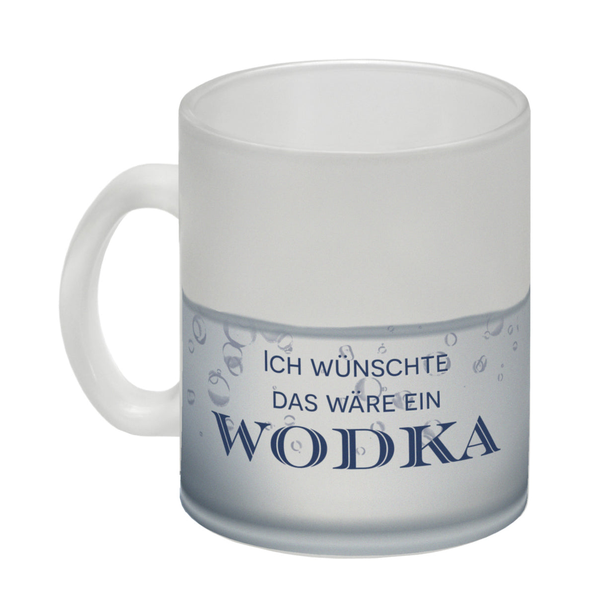 Ich wünschte das wäre ein Wodka Kaffeebecher