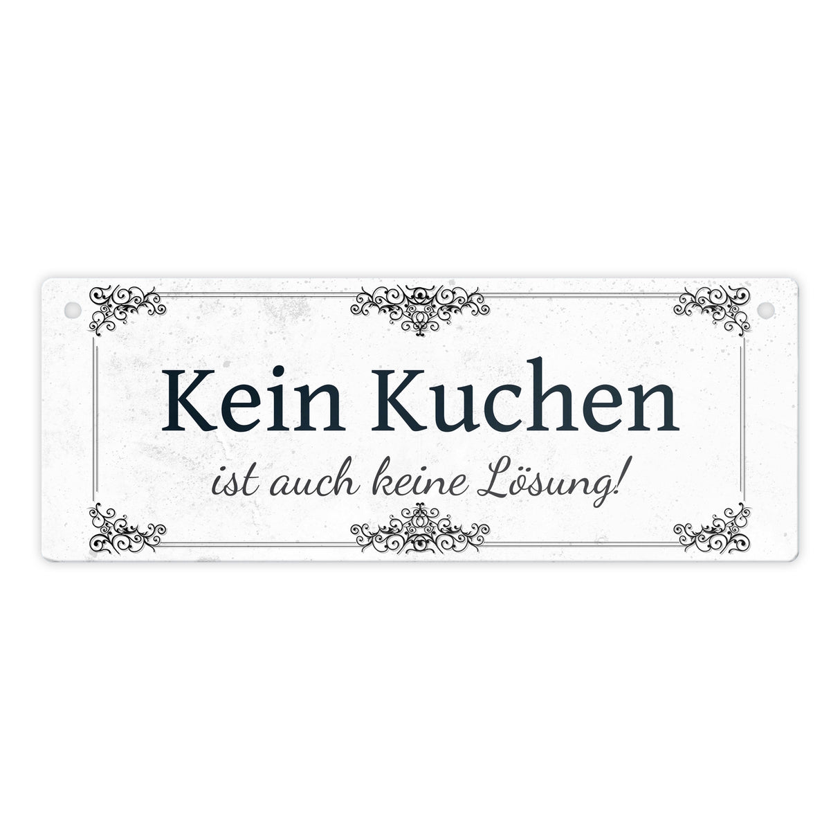 Kein Kuchen ist auch keine Lösung Metallschild vintage