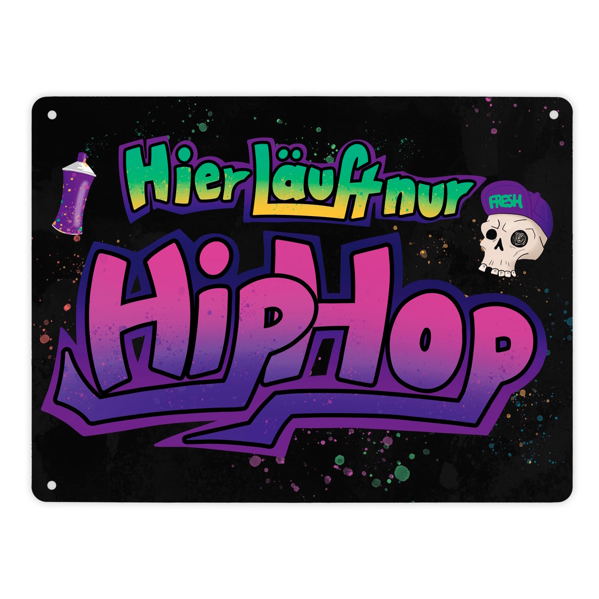 Hier läuft nur Hip-Hop Metallschild mit Graffitimotiv