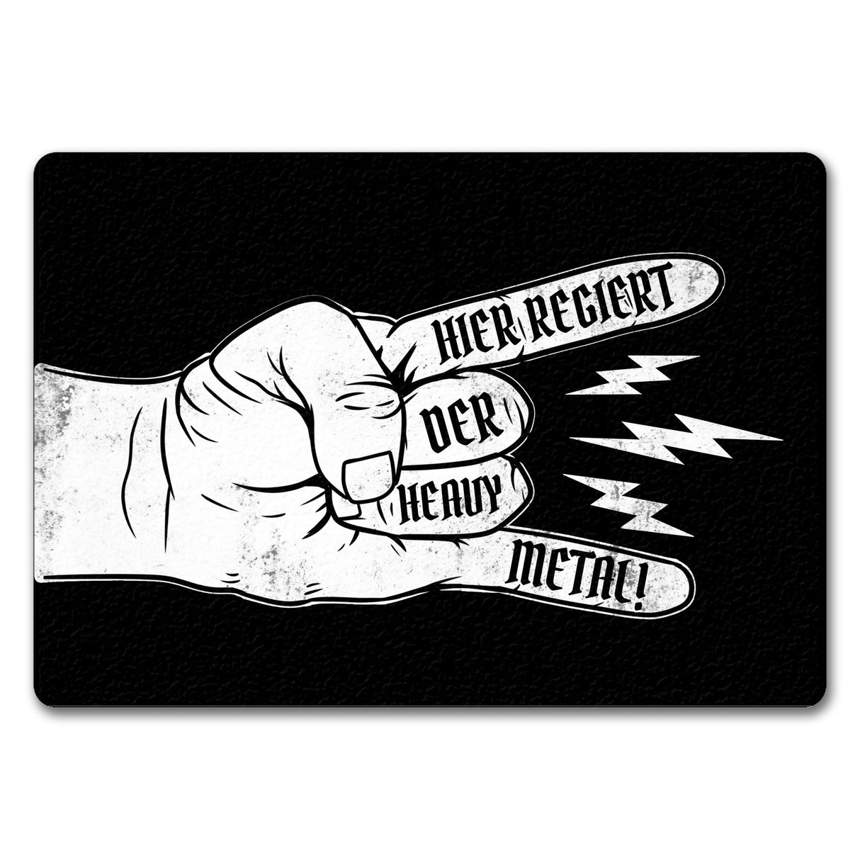 Hier regiert der Heavy Metal Fußmatte mit cooler Metalhand