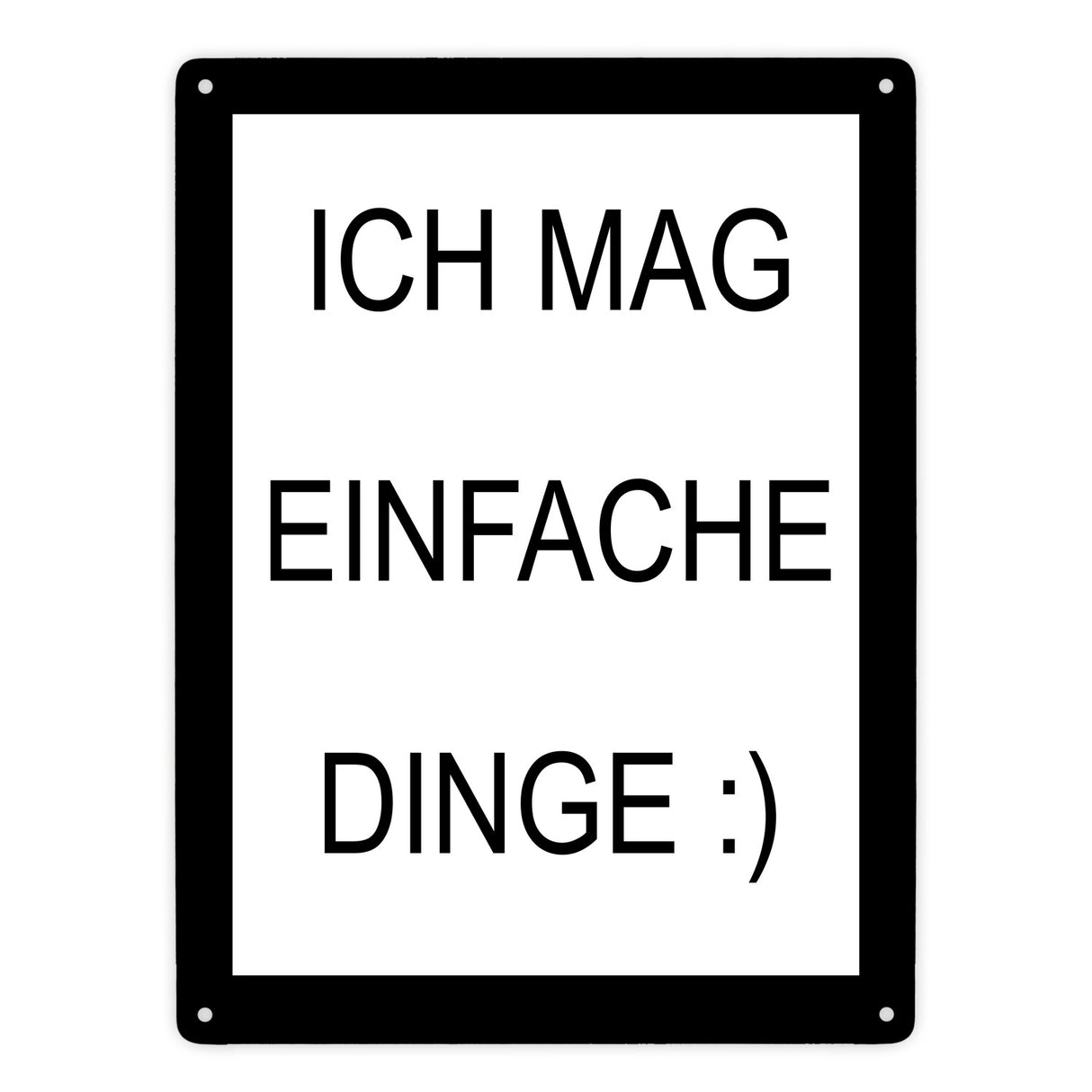 Ich mag einfache Dinge lustiges Metallschild