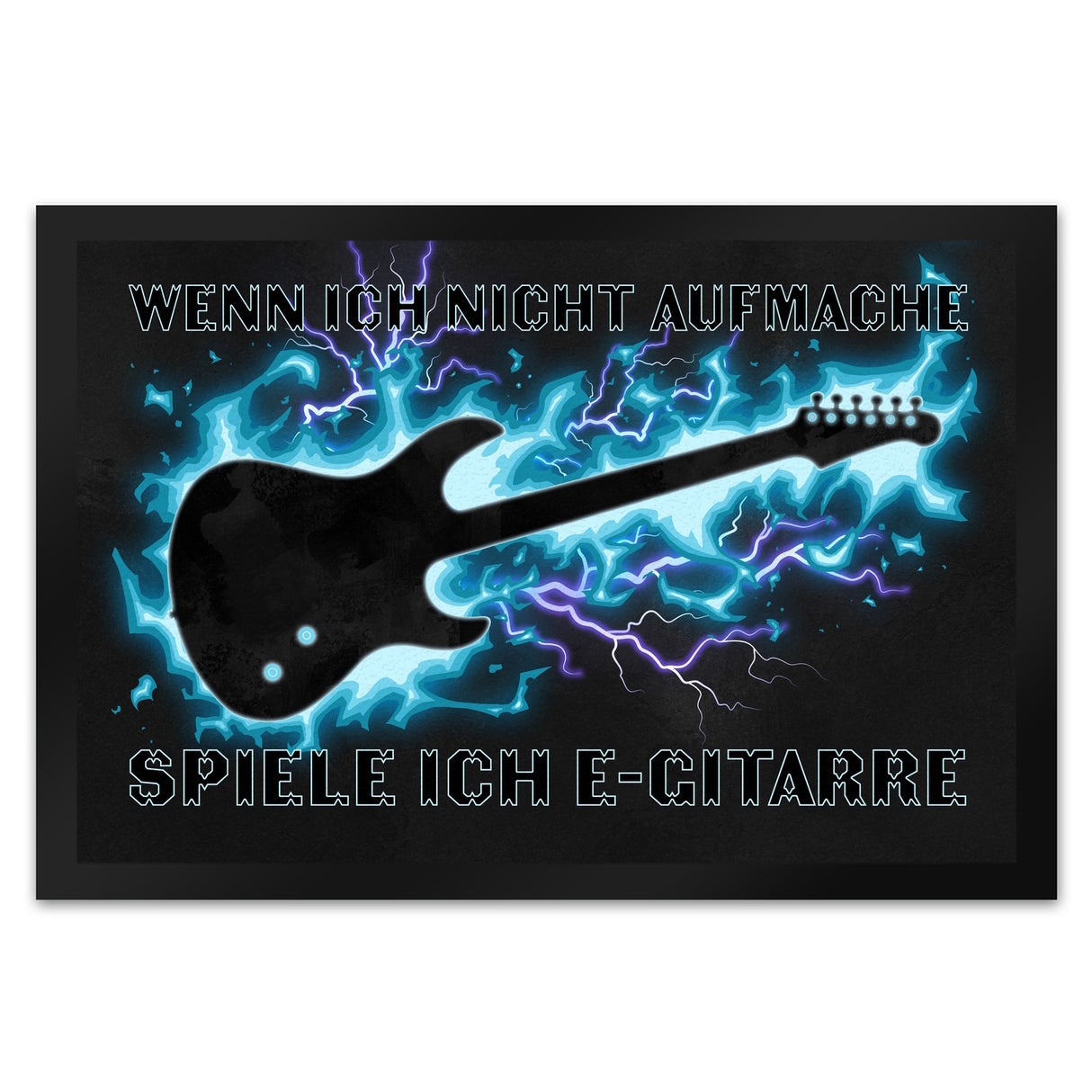 Wenn ich nicht aufmache, spiele ich E-Gitarre Fußmatte für Gitarristen