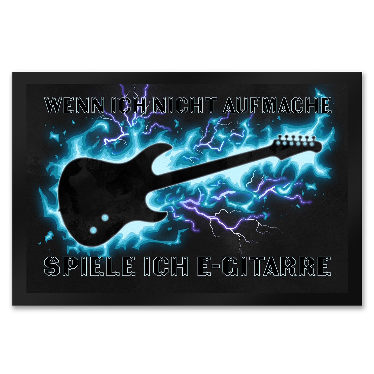 Wenn ich nicht aufmache, spiele ich E-Gitarre Fußmatte für Gitarristen