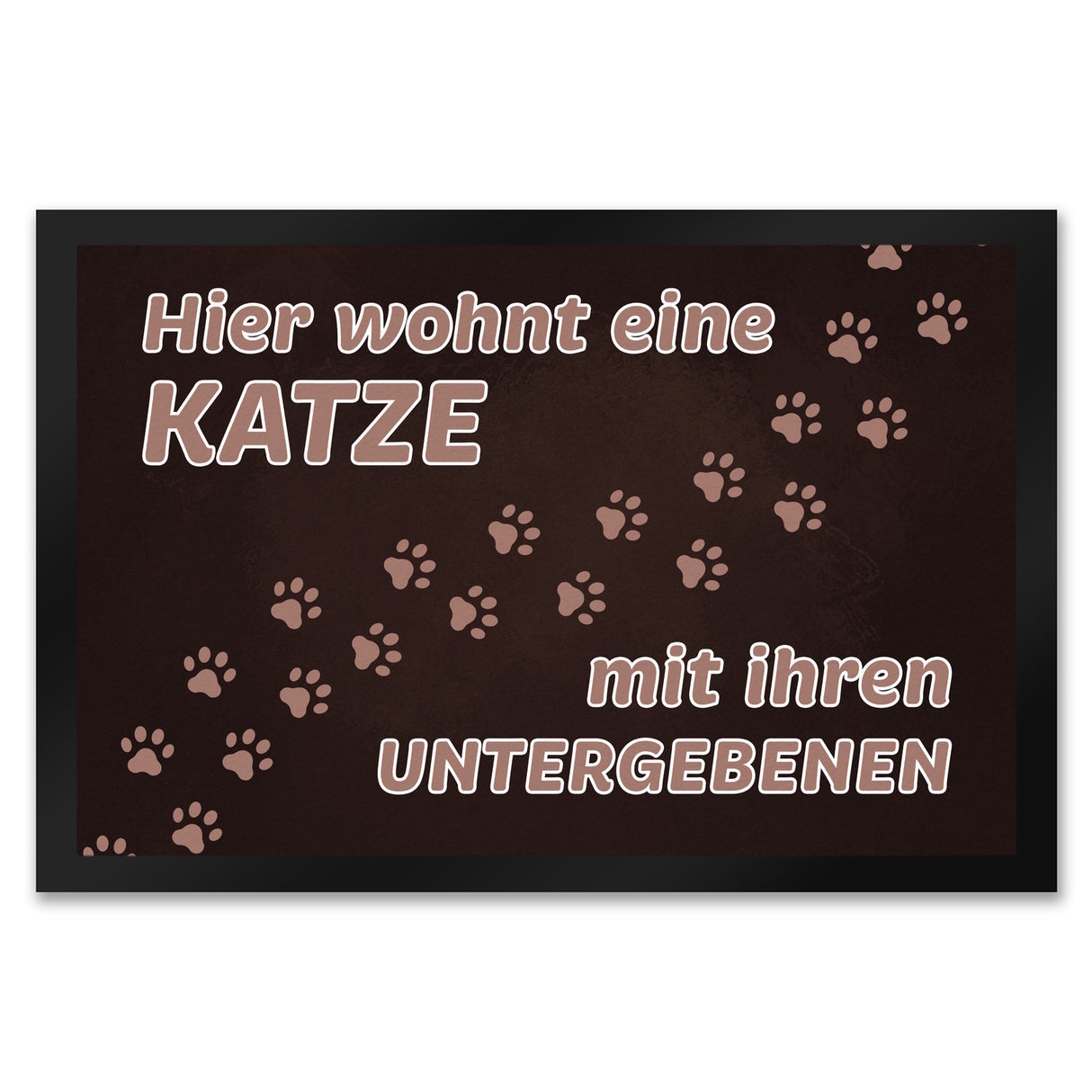 Hier wohnt eine Katze mit ihren Untergebenen Fußmatte mit Pfotenabdrücken