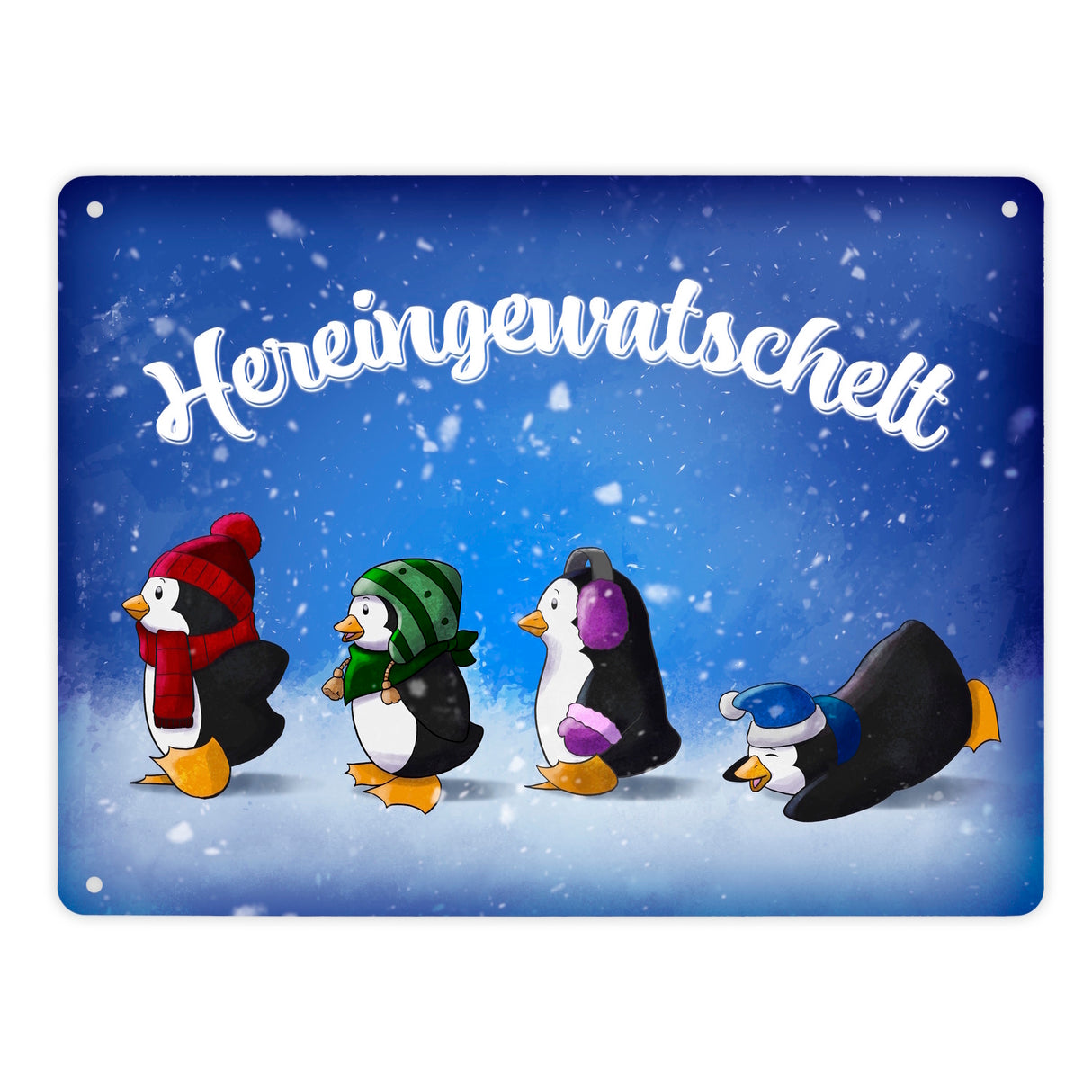 Hereingewatschelt Metallschild mit vier niedlichen Pinguinen