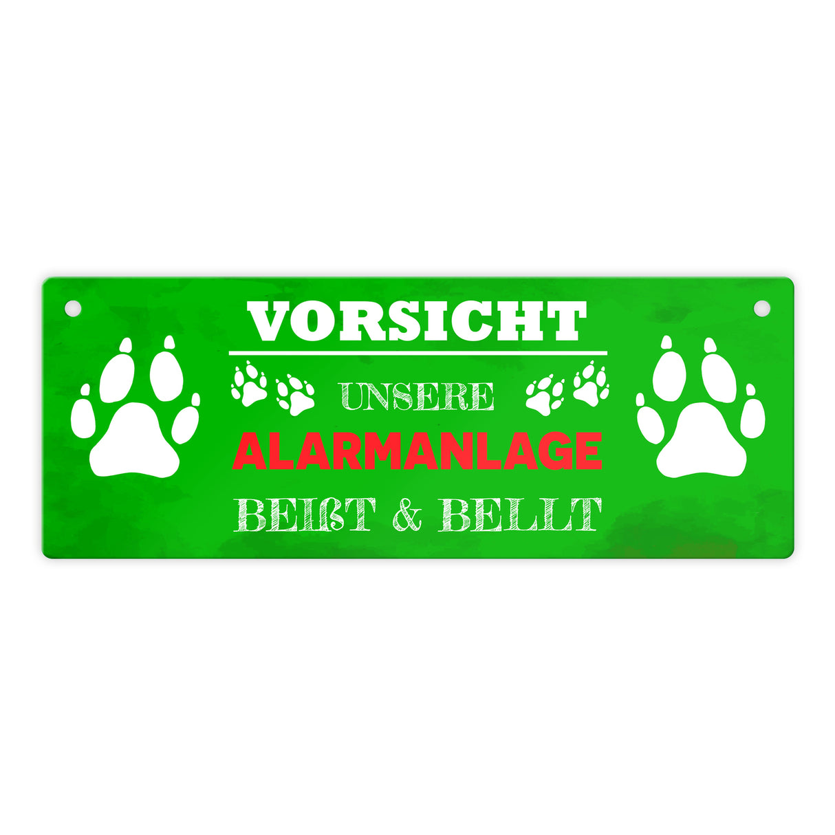 Vorsicht unsere Alarmanlage beißt & bellt Metallschild