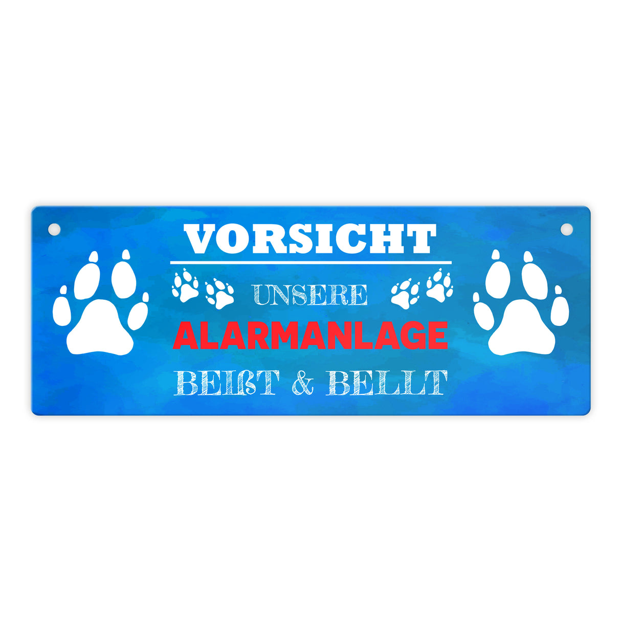 Vorsicht unsere Alarmanlage beißt & bellt Metallschild