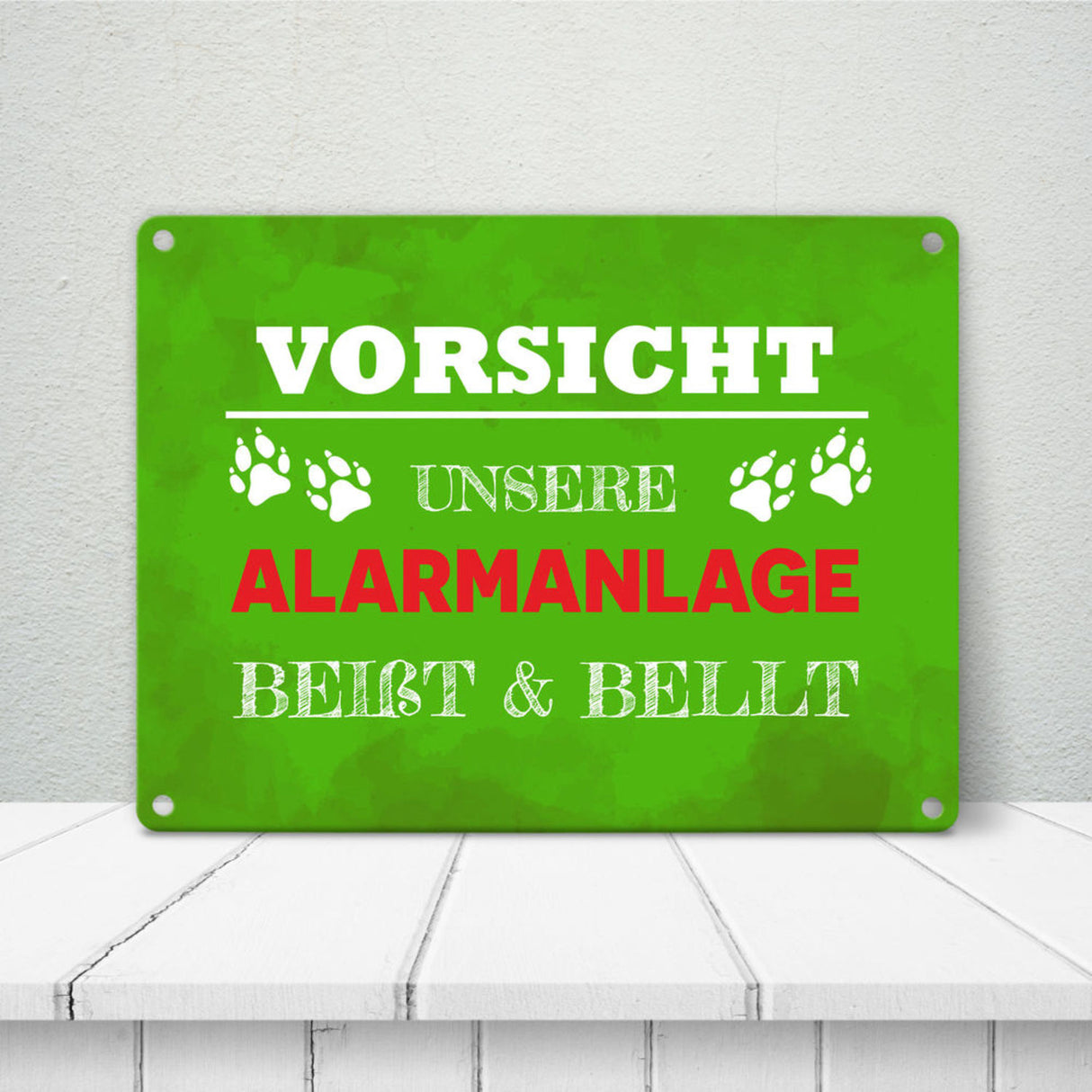 Vorsicht unsere Alarmanlage beißt & bellt Metallschild