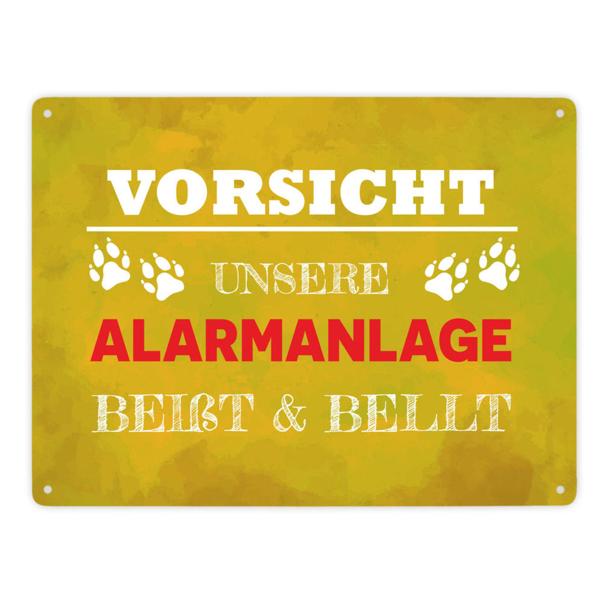 Vorsicht unsere Alarmanlage beißt & bellt Metallschild