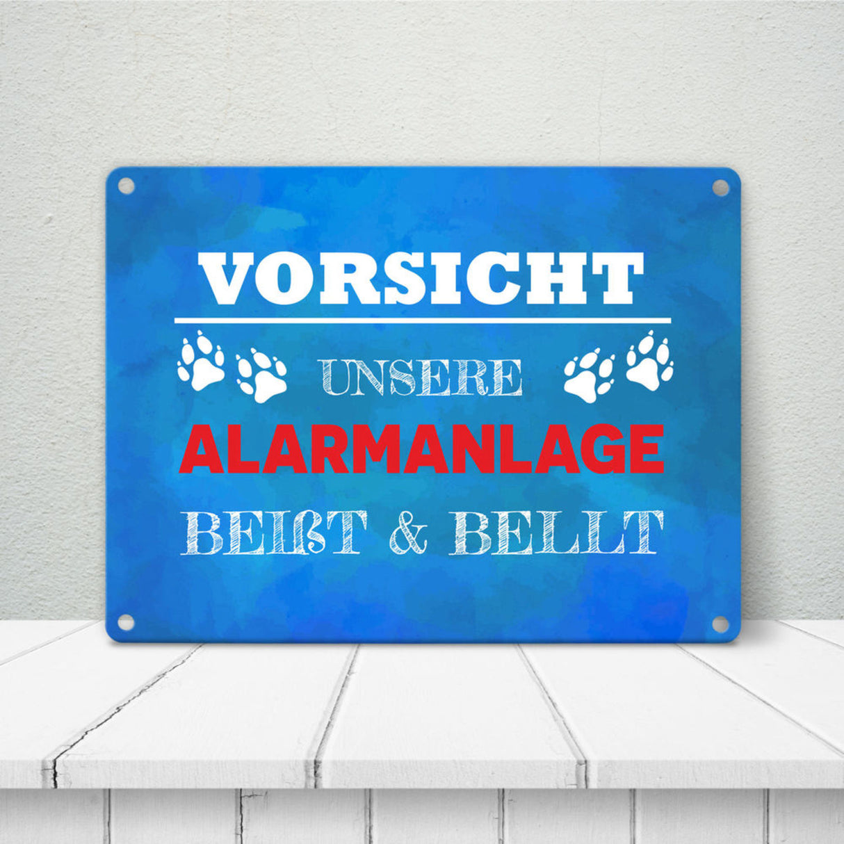 Vorsicht unsere Alarmanlage beißt & bellt Metallschild