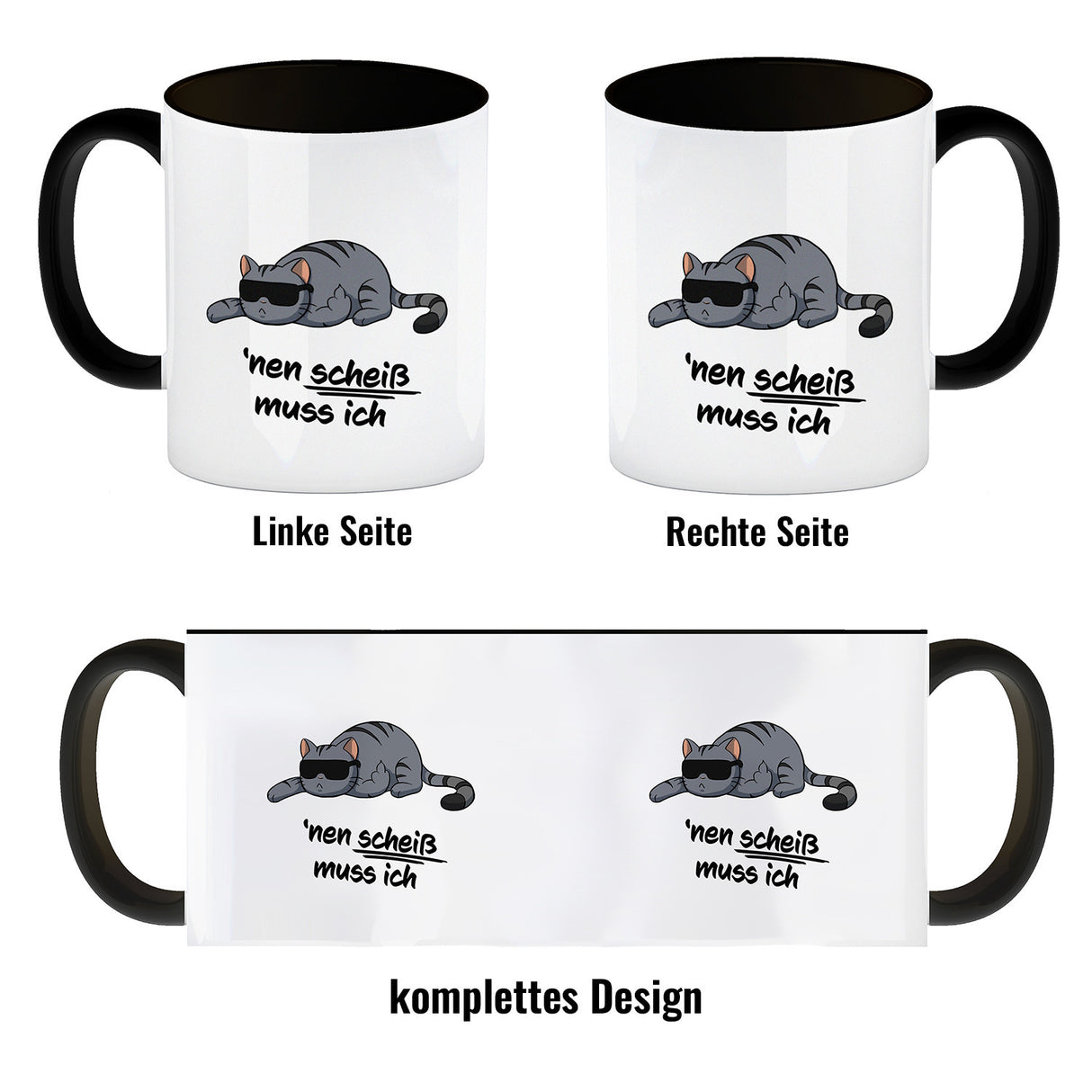 nen Scheiß muss ich Kaffeebecher mit coolem Katzen-Motiv