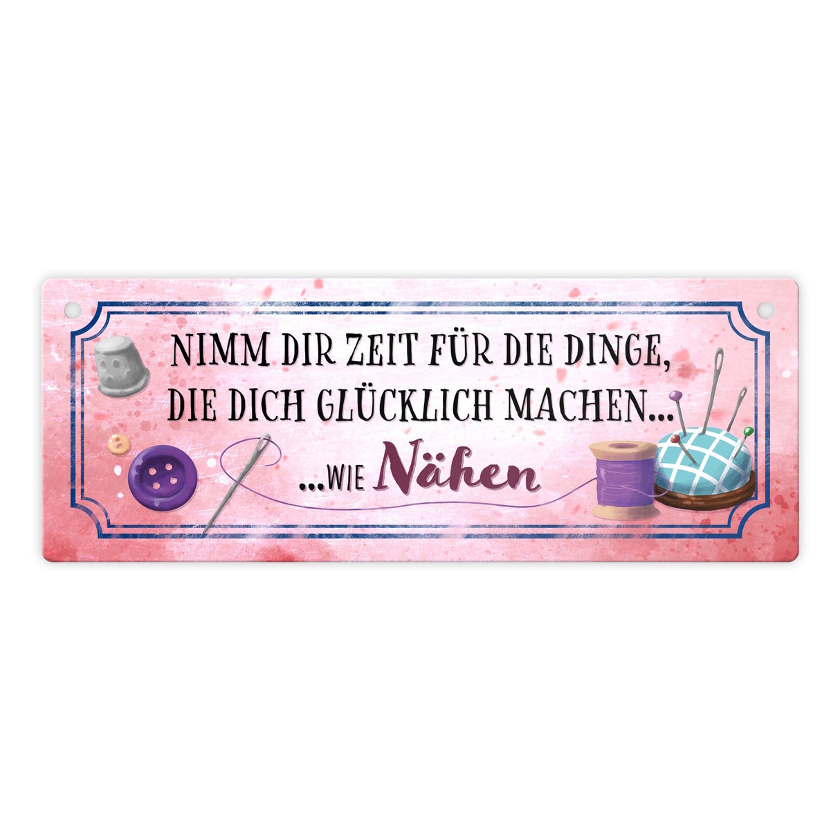 Nimm dir Zeit zu nähen Metallschild