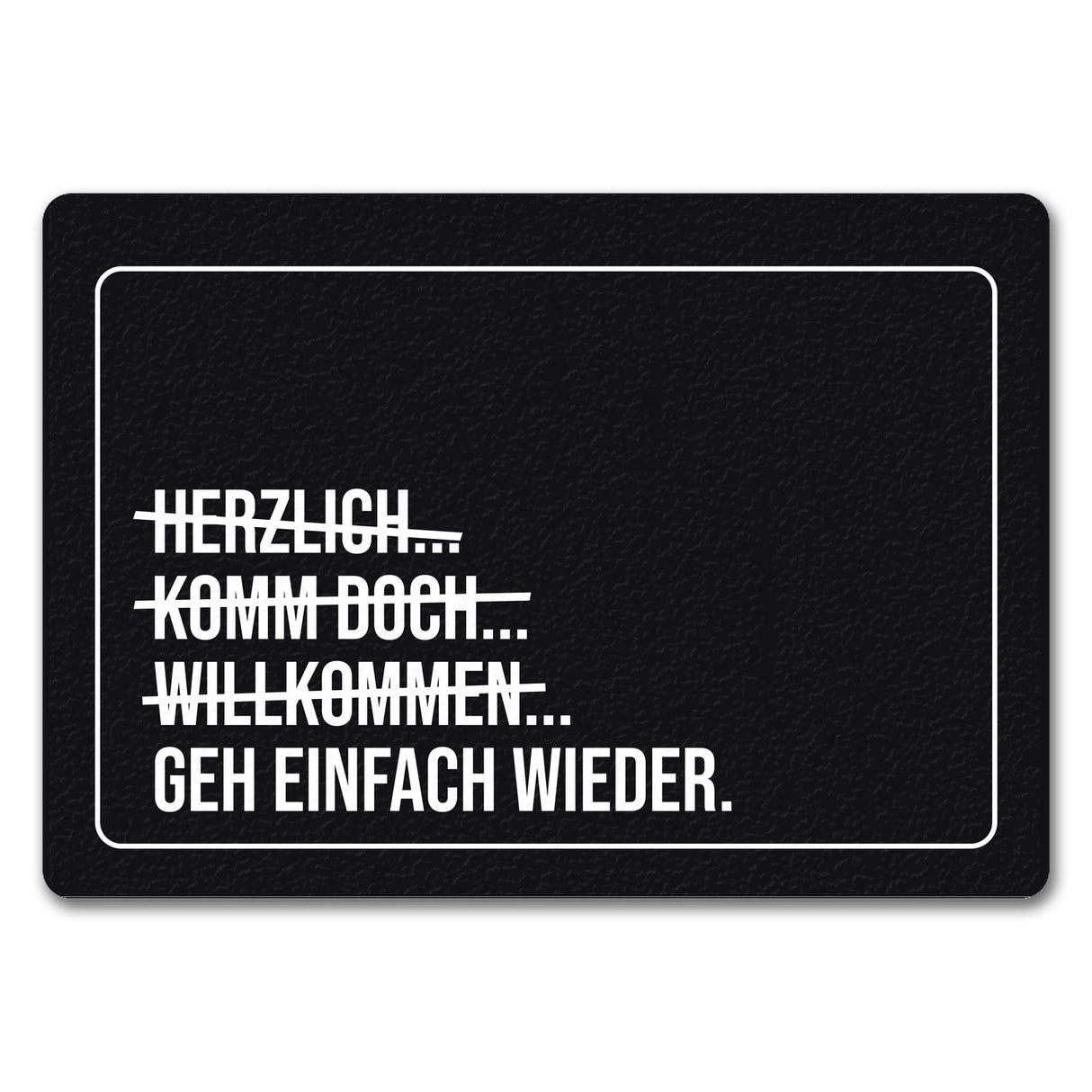 Geh einfach wieder Fußmatte mit lustigem Spruch
