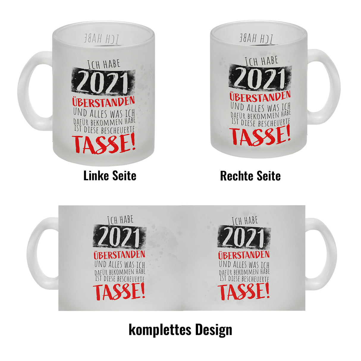 Ich habe 2021 überstanden Kaffeebecher mit lustigem Spruch