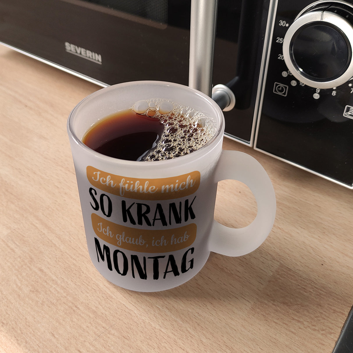 Ich fühle mich so krank ich glaub, ich hab Montag Kaffeebecher
