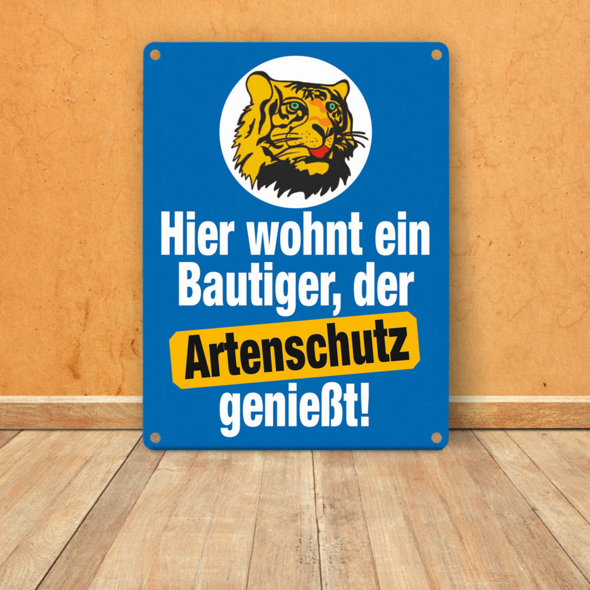 Bautiger genießt Artenschutz Metallschild