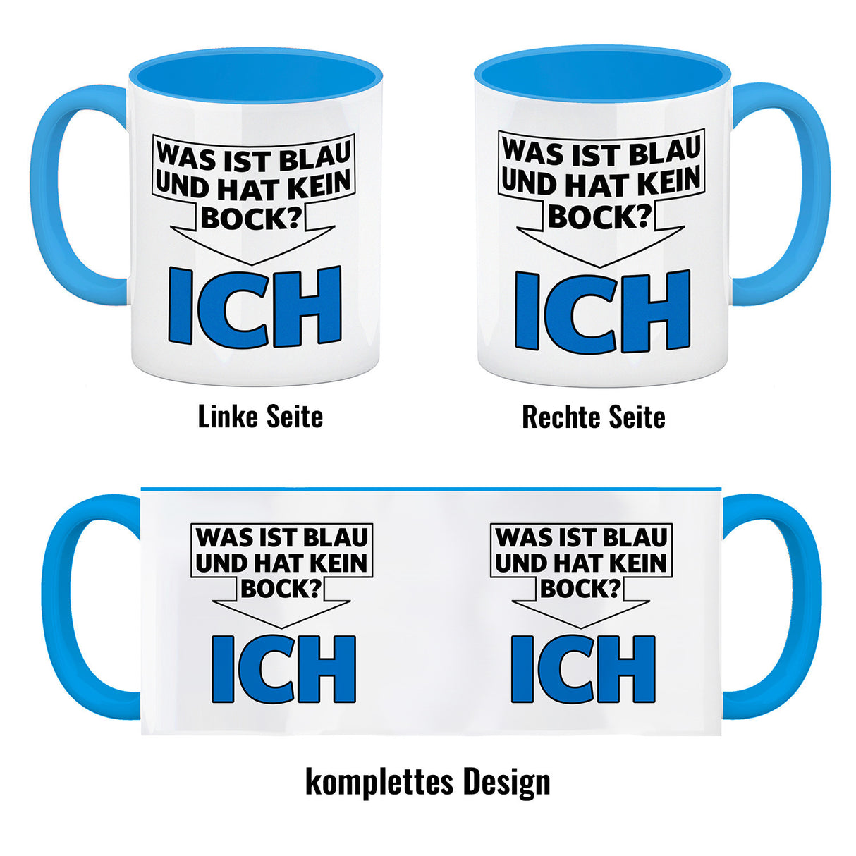 Was ist blau und hat kein Bock? - ICH Kaffeebecher