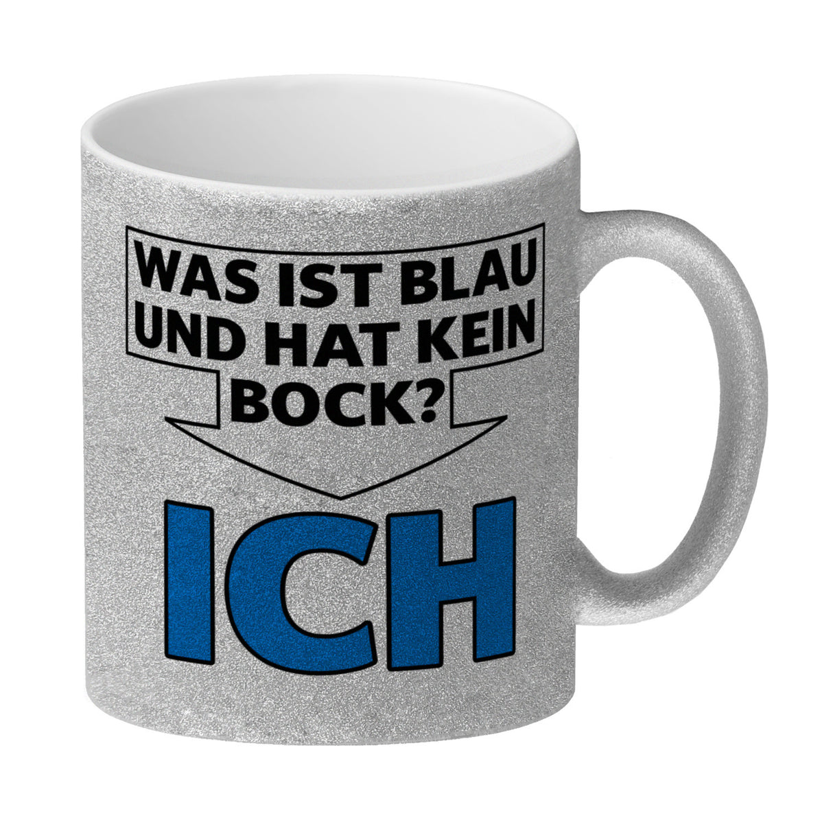 Was ist blau und hat kein Bock? - ICH Kaffeebecher