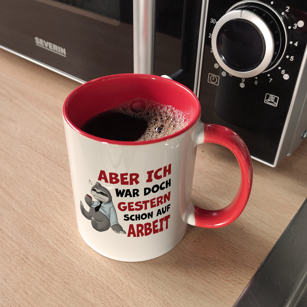 Aber ich war doch gestern schon auf Arbeit Faultier Kaffeebecher