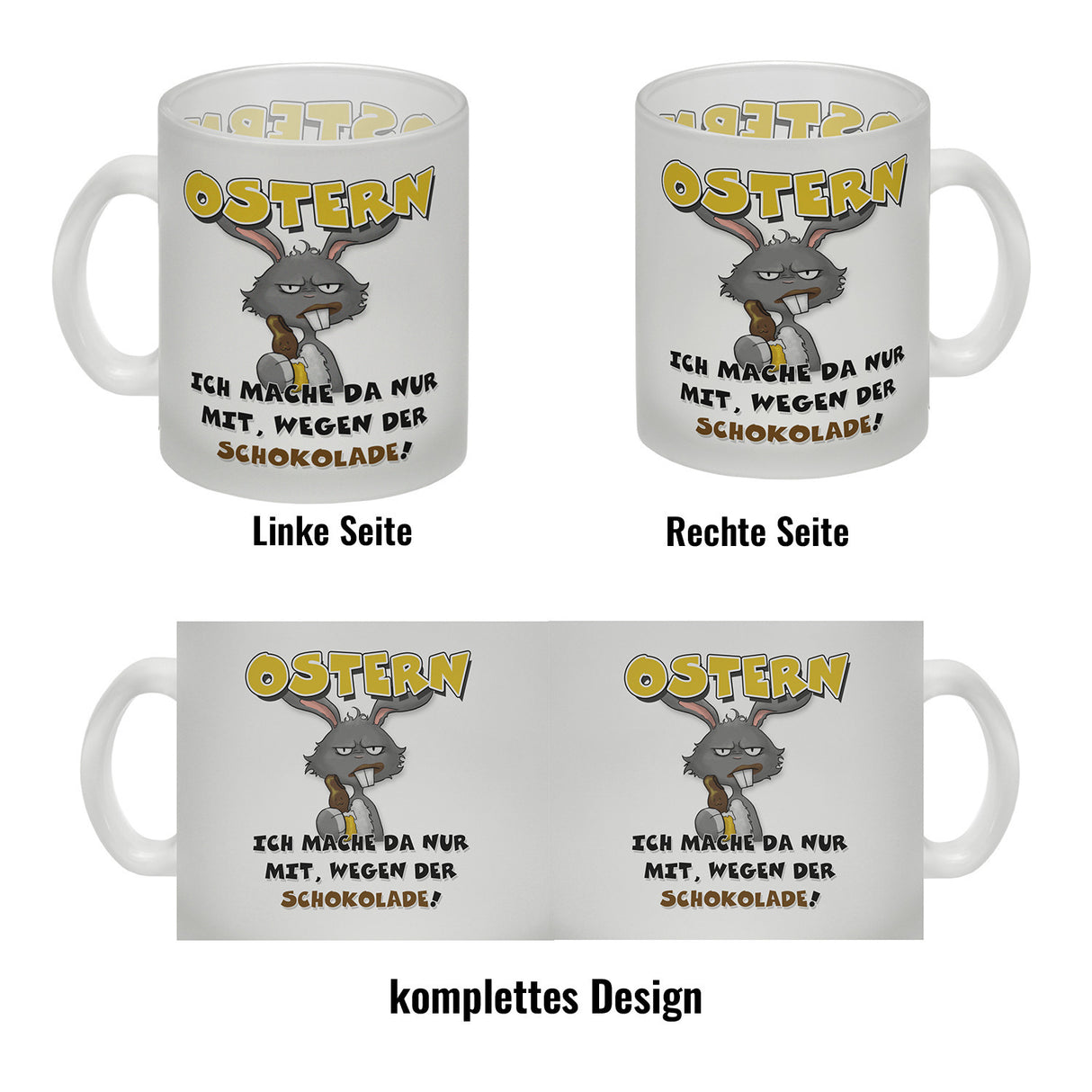 Ostern Ich mach da nur mit wegen der Schokolade! Kaffeebecher