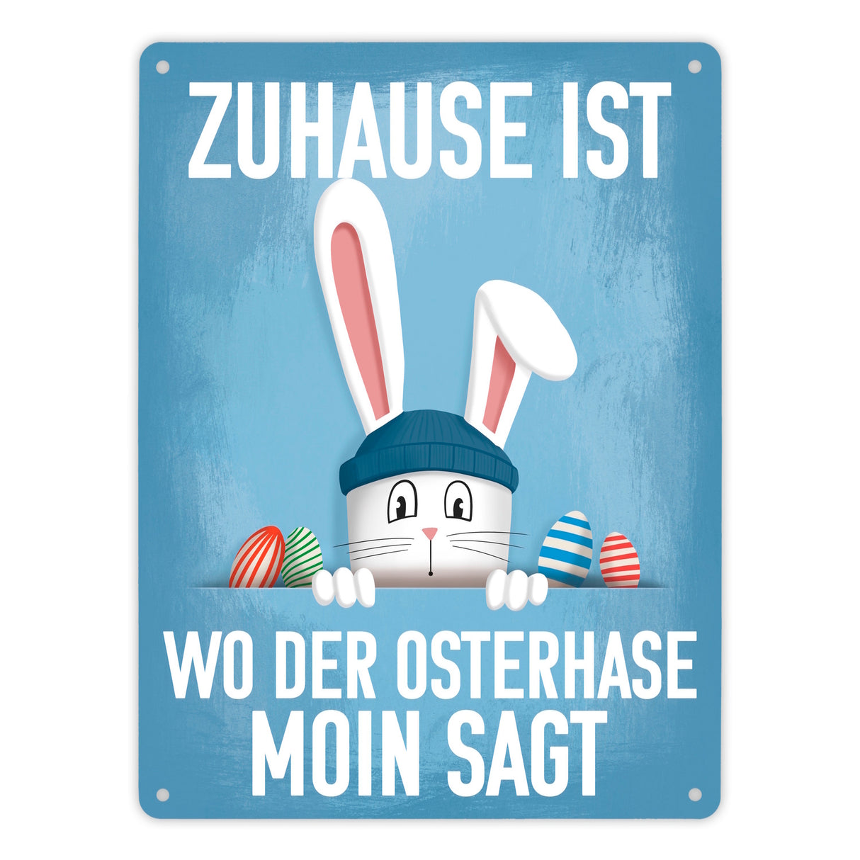 Zuhause ist wo der Osterhase moin sagt witziges Metallschild