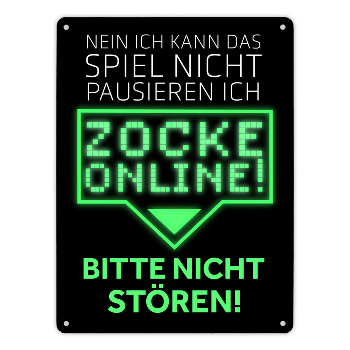Kann nicht pausieren zocke online! Metallschild